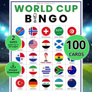 May include: A World Cup Bingo game sheet featuring country flags, the text "WORLD CUP BINGO", and the text "100 CARDS". Includes the text "2 SIZES print 1 or 2 per pages" and "Instant Download".