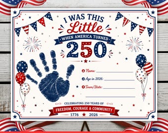 America 250 Handprint Craft Printable, I Was This Little When America Turned 250, USA 250th Birthday Keepsake, 4th of July Activity