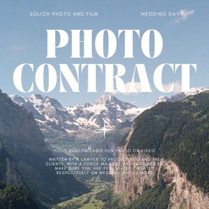 Op de afbeelding: Een fotocontract sjabloon met een bergachtige achtergrond. De tekst luidt "PHOTO CONTRACT" in grote witte letters. De tekst hieronder luidt "FULLY CUSTOMIZABLE FOR PHOTO OR VIDEO WRITTEN BY A LAWYER TO PROTECT YOU AND THE CLIENTS, WITH A FORCE MAJEURE AND FEATURES TO MAKE SURE YOU ARE FED, SEATED, TREATED RESPECTFULLY ON WEDDING DAYS + MORE"