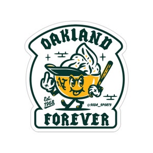 Oakland Forever sticker, Oakland A's sticker
