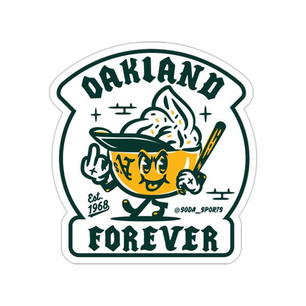 Oakland Forever sticker, Oakland A's sticker