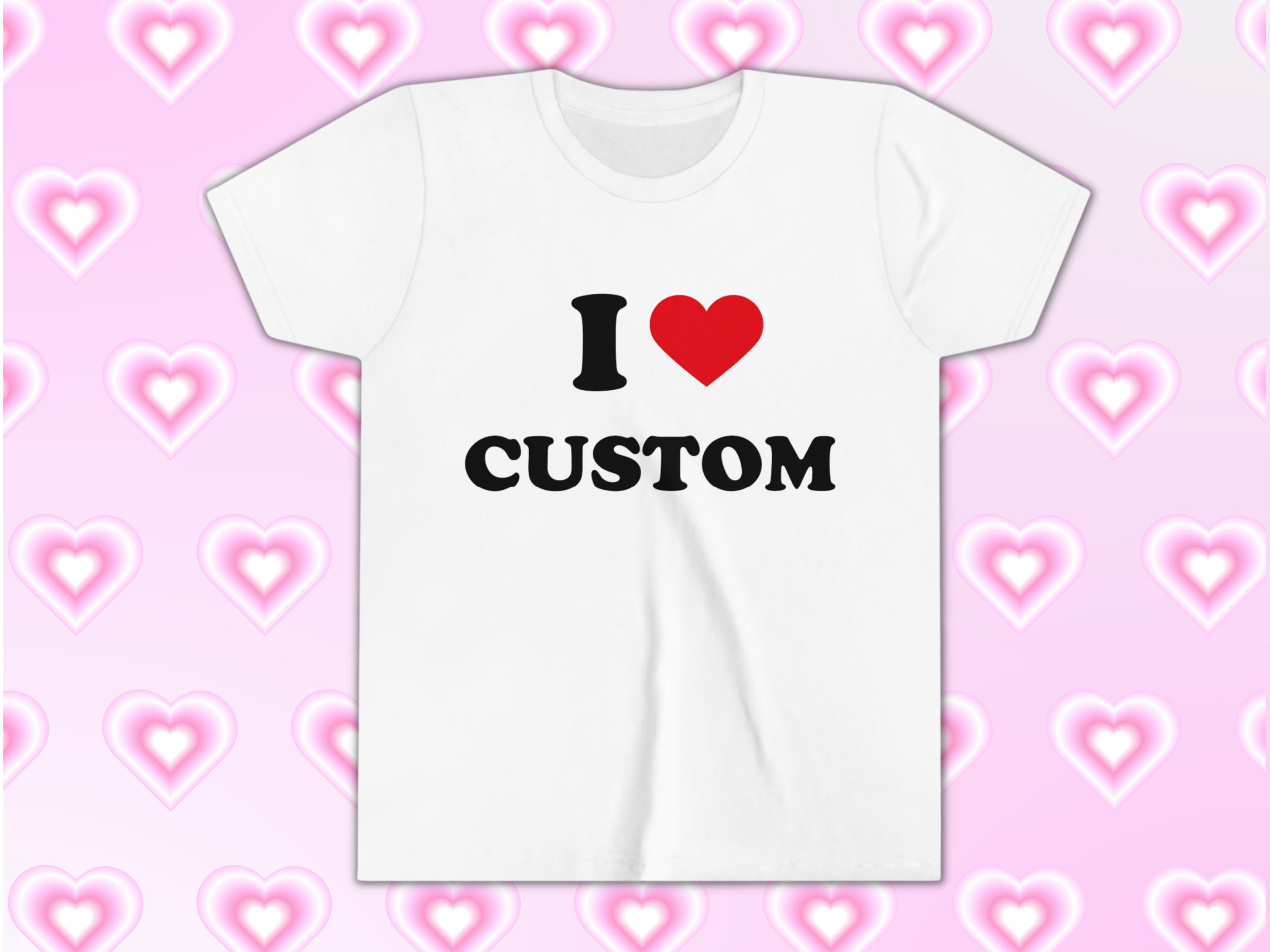 Custom I Love Tee, Custom I Heart Shirt, I Heart Baby Tee Y2K Crop Shirt  Personalized, Y2K Fashion Inspired Custom Tee 