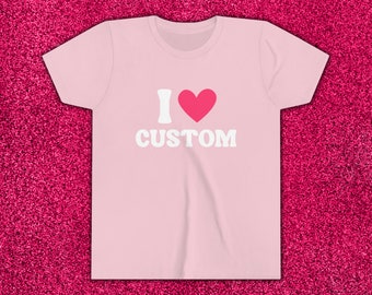 I Heart Custom Tee, I Love Custom T Shirt Personnalisé I Love Baby Tee, I Heart Shirt, Y2K Inspiré Custom Tee Custom Heart Shirt Pink