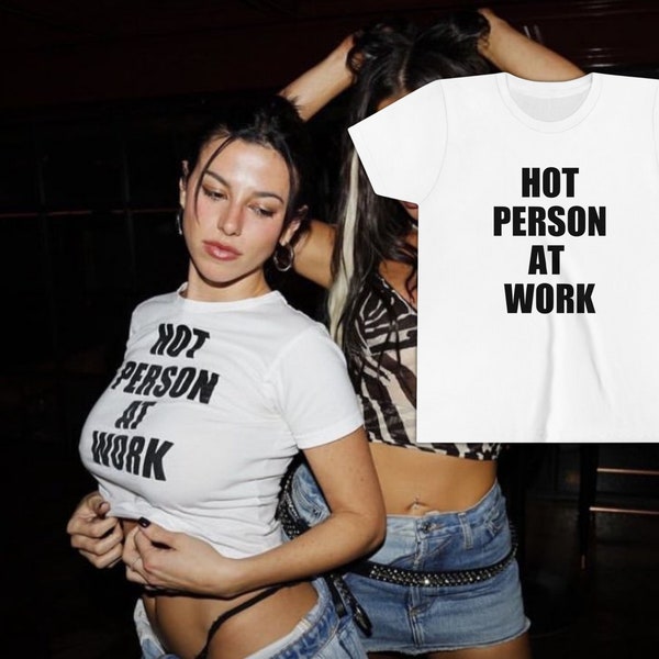 Hot Person At Work Shirt, Y2K Baby Tee, Funny Slogan Crop top, 00s Clothing, Employed Girlfriend Gift, Vintage Graphic Tee, Iconic Crop Top