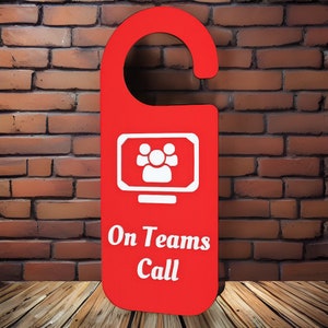 On Teams Call Hanger Sign - 3D (Raised Lettering), Hybrid Office, Work From Home, Home Office, Boss Gift, Employee Gift, Do Not Disturb