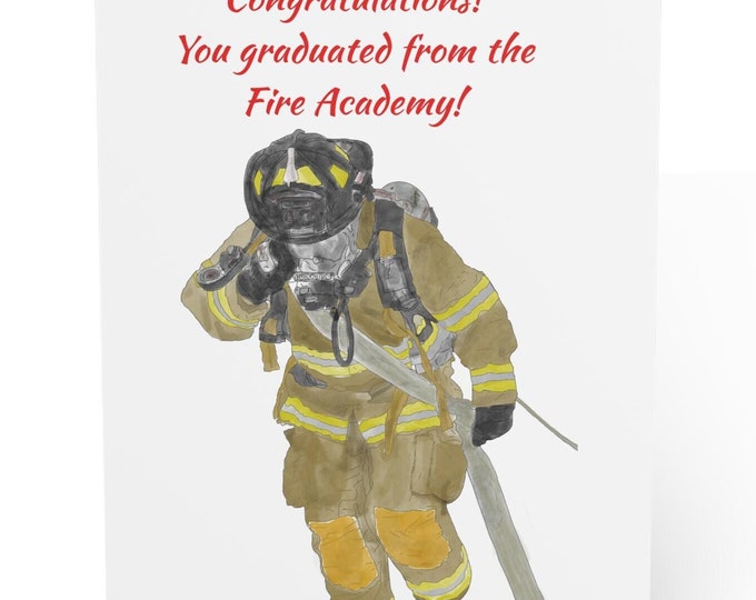 Personalized Fire Academy Graduation (New Journey) Greeting Card Firefighter Gift Fire Department Dept Fireman Hose Dragger