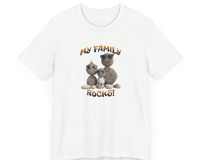 My Family Rocks (3 rocks) Unisex Jersey Short Sleeve Tee Mom Dad kids Fun Families Shirt Top Silly Creative Cute Rocking It Cool