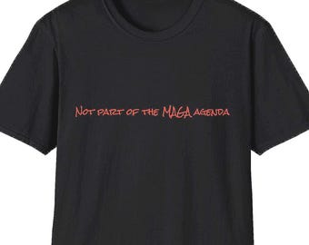 Anti-MAGA Statement T-Shirt