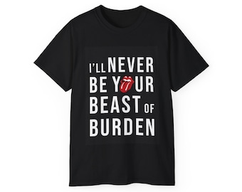 Beast of Burden Song T Shirt