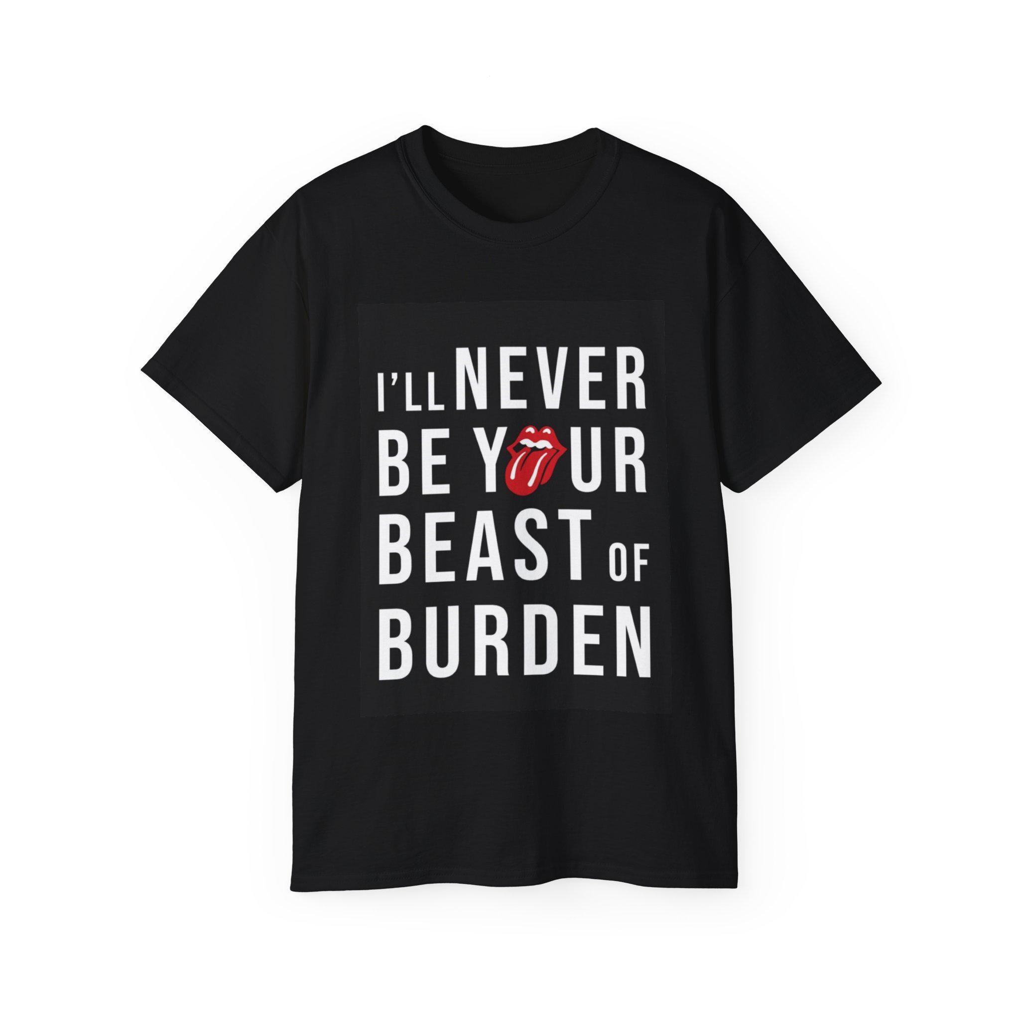 Beast of Burden Song T Shirt