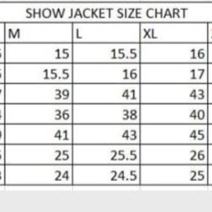 May include: A size chart for show jackets, listing sizes from 2XS to 6XL, with measurements in inches for collar, shoulder width, bust, waist, hip, sleeve length, and back body length.