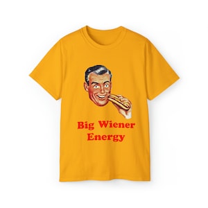 Big Wiener Energy