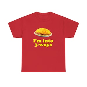 Ik ben in 3-Ways, Cincinnati Chili, Unisex zwaar katoenen T-shirt