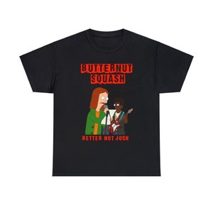 Butternut Squash Better Not Josh, The Great North, Season 2 Episode 2, Unisex Heavy Cotton Tee