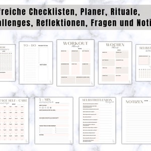May include: A selection of printable planner pages with German headings. The pages include checklists, workout plans, weekly plans, self-care challenges, and reflection prompts. The pages are in shades of white, beige, and light pink.
