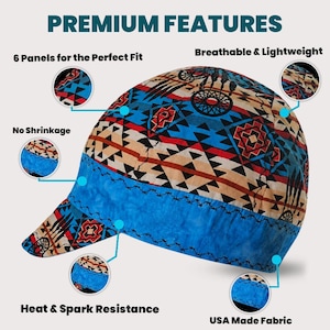 May include: A welding cap featuring a geometric pattern in blue, red, black, and tan with a solid blue band. Text labels highlight premium features including 6 panels, breathable and lightweight fabric, no shrinkage, heat and spark resistance, and USA made fabric.