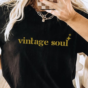 Vintage Soul T-Shirt Old Soul Shirt Hip hop Graphic Tee Design Music Festival Outfit Vintage Aesthetic Festival Top Gift for an Old Soul