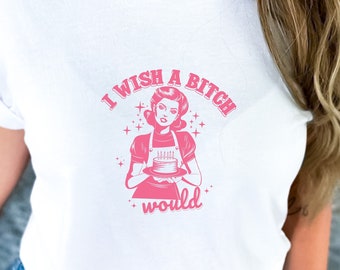 Vintage Housewife Meme Shirt for Unhinged Baddie Inappropriate Shirts for Baker FAAFO Gift for Bestfriend Who Loves to Bake Cursed Shirt