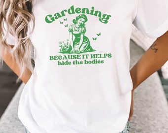 Weird Housewife Gardening Meme Shirt for Gardener Gift for Sarcastic Plant Lover Inappropriate Shirts for Socially Awkward Garden Lover