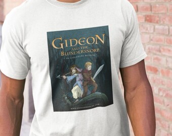 Gideon and the Blundersnorp - T-Shirt - Musical Theatre, Broadway, West End, Theater, Musicals, Show tunes, Actor, Drama, Dancer, Singer
