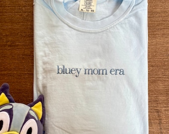 Bluey mom era shirt