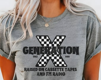 Generation X Gen X T Shirt Raised On
