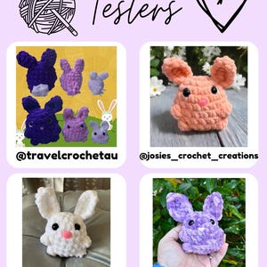 May include: A collage of four images showcasing crocheted bunny plushies in various colors, including purple, pink, orange, and white. The images are captioned with the Instagram handles of the crocheters: @travelcrochettau, @josies_crochet_creations, @granny_by_nature, and @thewhimsicalgoblin. The text "Testers" appears at the top of the collage, along with a heart symbol.