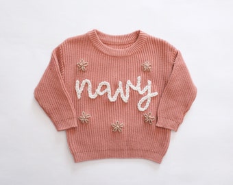 Floral Custom Baby Name Sweater- Personalized Hand Flower Embroidered Toddler Sweater- Chunky Knit Chain Stitch Sweater