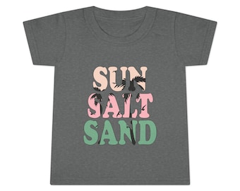 Sun Salt Sand, summer, vacation, pool party, Toddler T-shirt