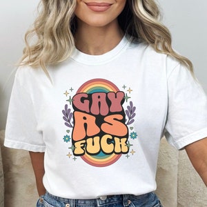 Gay As F * ck Gay Pride Edition SVG PNG, png inspirador, Rainbow Inspo, saúde mental personalizada png, png positivo, motivacional, Lbgt