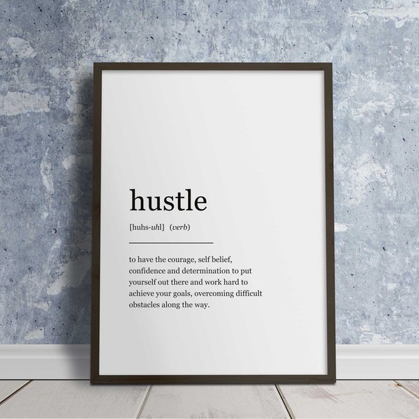 Hustle Definition Wall Art, Printable Poster Home Office Decor, Black and White