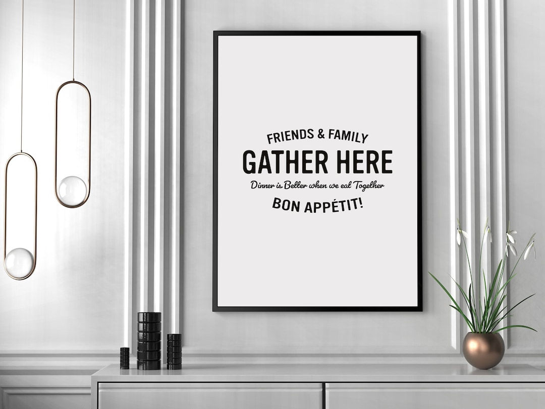 Printable Dining Room Wall Art Print, Gather Here Quote Sign Poster