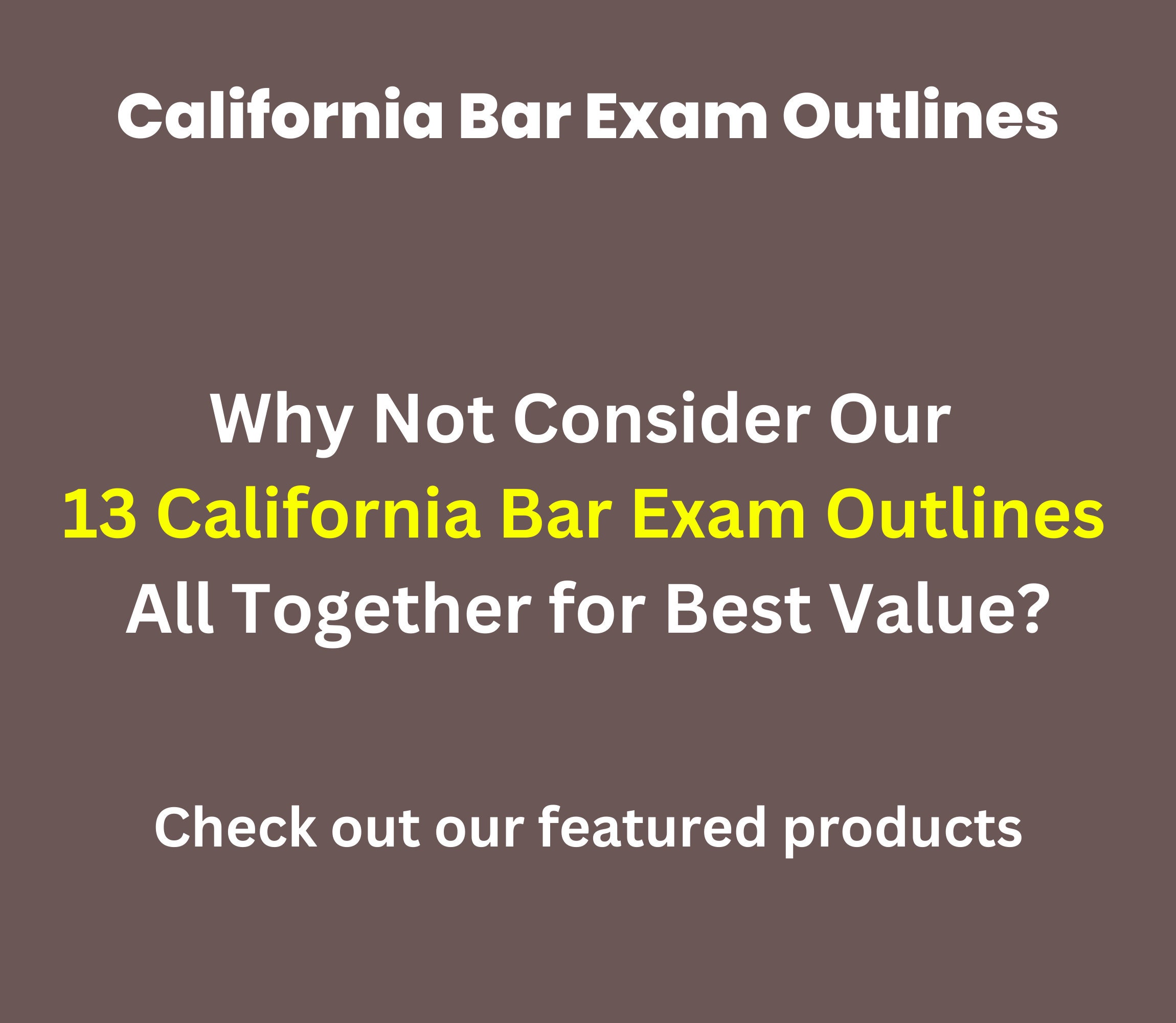 CA Bar Exam Real Property California Bar Exam Outlines CA Bar Exam
