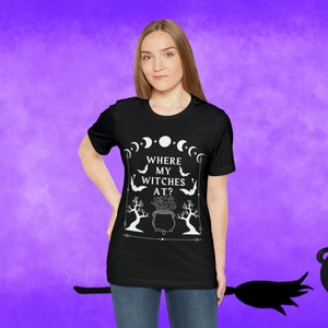 Jersey Short Sleeve Tee Where My Witches At, Spooky Season, Halloween Apparel, Happy Halloween, Halloween T-shirt
