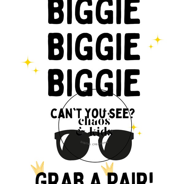 Biggie Biggie Cant You See Etsy UK