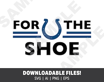Indianapolis Colts - For The Shoe DIGITAL DOWNLOAD