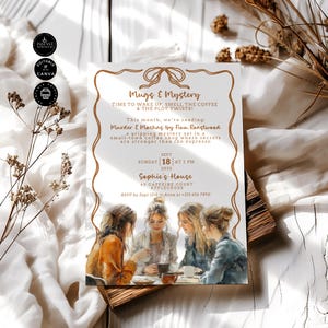 May include: A brown and gold invitation for a "Mugs & Mystery" book club meeting. The invitation features a watercolor illustration of three friends enjoying coffee together. The text reads "This month, we're reading: Murder & Mochas by Finn Roastwood. A gripping mystery set in a small-town coffee shop where secrets are stronger than the espresso." The event is scheduled for Sunday, September 18th at 2 PM at Sophie's House, 45 Caffeine Court, Applecross. RSVP by September 12th to Anne at +123 456 7890.