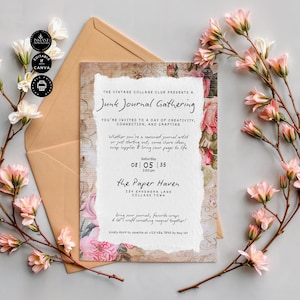 May include: A vintage-style invitation for a Junk Journal Gathering. The invitation features a distressed paper background with floral accents and the text "The Vintage Collage Club Presents a Junk Journal Gathering". The event is scheduled for Saturday, August 5th at 2:00 pm at The Paper Haven, located at 234 Ephemera Lane, Collage Town. The invitation encourages attendees to bring their journals, favorite scraps, and craft something magical together.