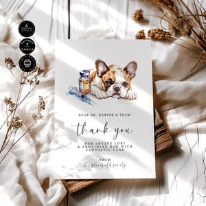 May include: A watercolor illustration of a French Bulldog with a syringe and a bottle of medicine. The text reads "Dear Dr. Harper & Team, thank you for loving Loki & providing him with fantastic care. From the Mansfield family."