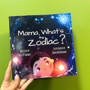 Mama What's the Zodiac? / A Children's First Astrology Book / Astrology Books for Kids / Witchy Kids Books / Pagan Children's Books / Indie