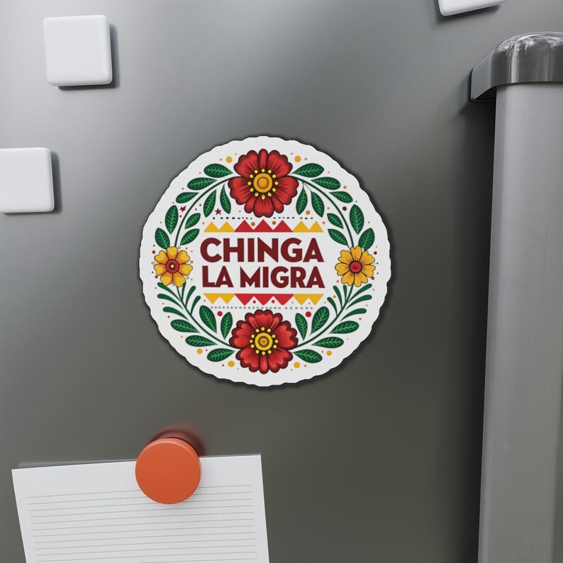 Chinga La Migra Anti I.C.E Die-Cut Magnet | Car Decor | Fridge Magnet image 3