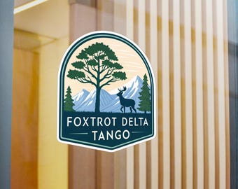 Foxtrot Delta Tango | Kiss-Cut Vinyl Decal | Anti-Trump | FDT Bumper Sticker | National Forest Theme