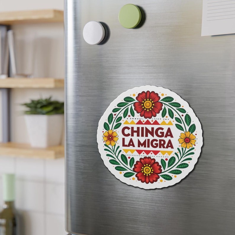Chinga La Migra Anti I.C.E Die-Cut Magnet | Car Decor | Fridge Magnet image 7