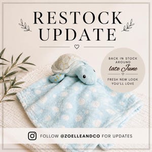 The image is an advertisement for a restock update, featuring a blue polka dot blanket with a stuffed turtle on top, along with some greenery.