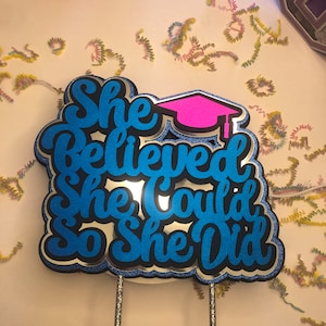 She Believed She Could Cake Topper: Graduation Party Decoration