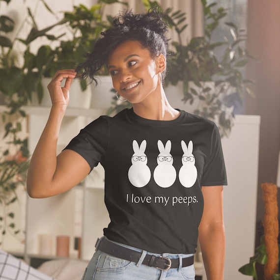 I Love My Peeps Shirt, Funny Easter Tshirt, Friends Tee, Womens Easter  Shirt, Mens Easter Tee 