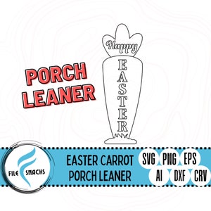 Easter Carrot Porch Leaner SVG | Front Porch Decor sVg | Laser SVG Files | OmTech Cutting Files | Mira Cuttable File | Glowforge SVG Files