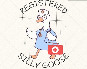 Diseño de camiseta de enfermera tonta registrada con forma de ganso / PNG SVG / Camiseta con humor animal identificable / Estudiante de enfermería / Enfermería / Ganso tonto