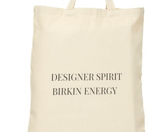 Designer Spirit Birkin Energy Tote Bag | Minimal Script Canvas  Great Gift, Shopping Bag, Tote Bag Gift, Cute Friend Gift Tote