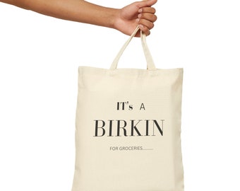 It's A Birkin For Groceries Tote Bag, Great Gift, Shopping Bag, Tote Bag Gift, Cute Friend Gift Tote